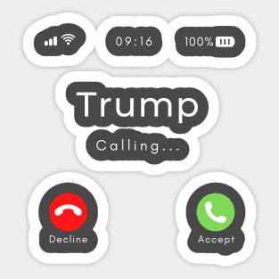 Trump is calling Sticker